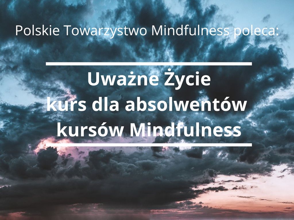 Uwazna_zycie_dla_absolwentow_kursow_Mindfulness